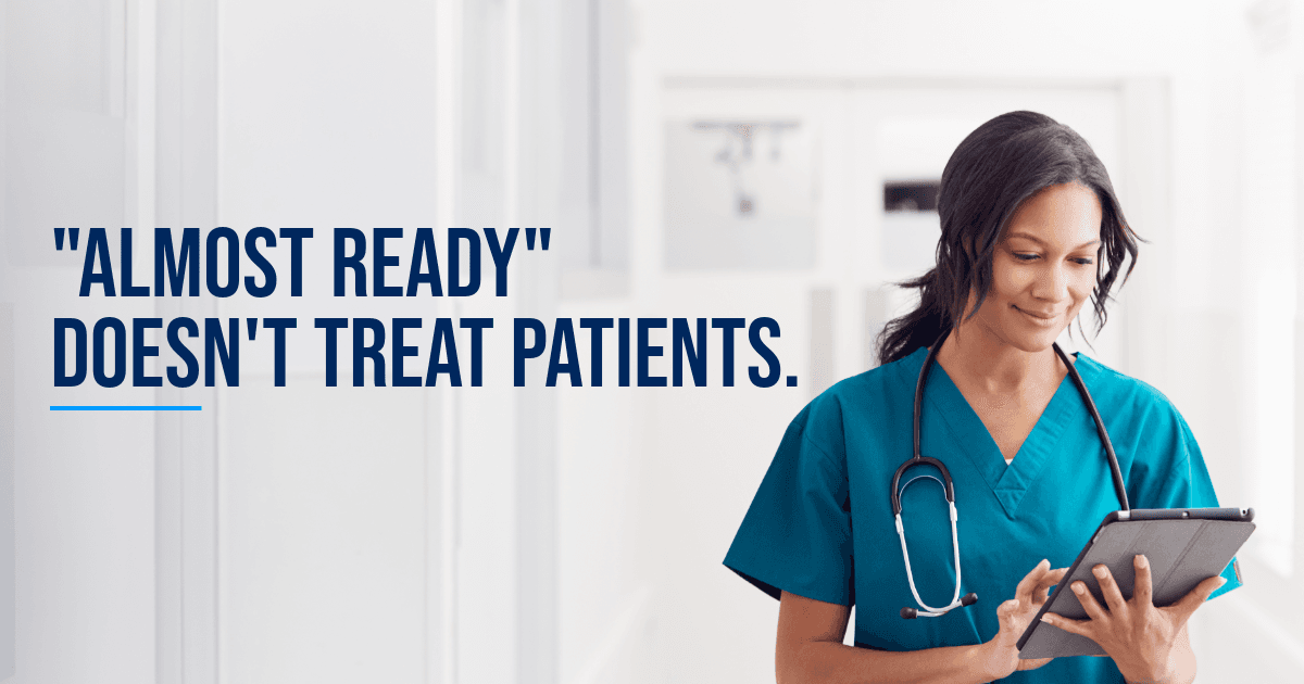 Almost Ready Doesn't Treat Patients: Procurement That Keeps Care on Schedule